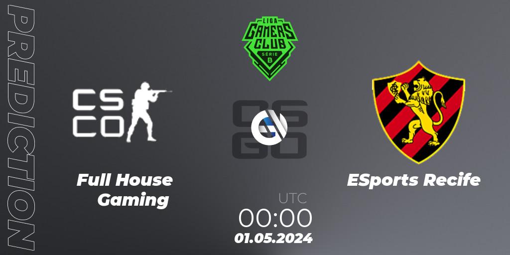 Pronósticos Full House Gaming - ESports Recife. 01.05.2024 at 00:00. Gamers Club Liga Série B: April 2024 - Counter-Strike (CS2)