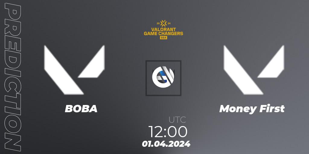 Pronósticos BOBA - Money First. 01.04.2024 at 12:00. VCT 2024: Game Changers SEA Stage 1 - VALORANT