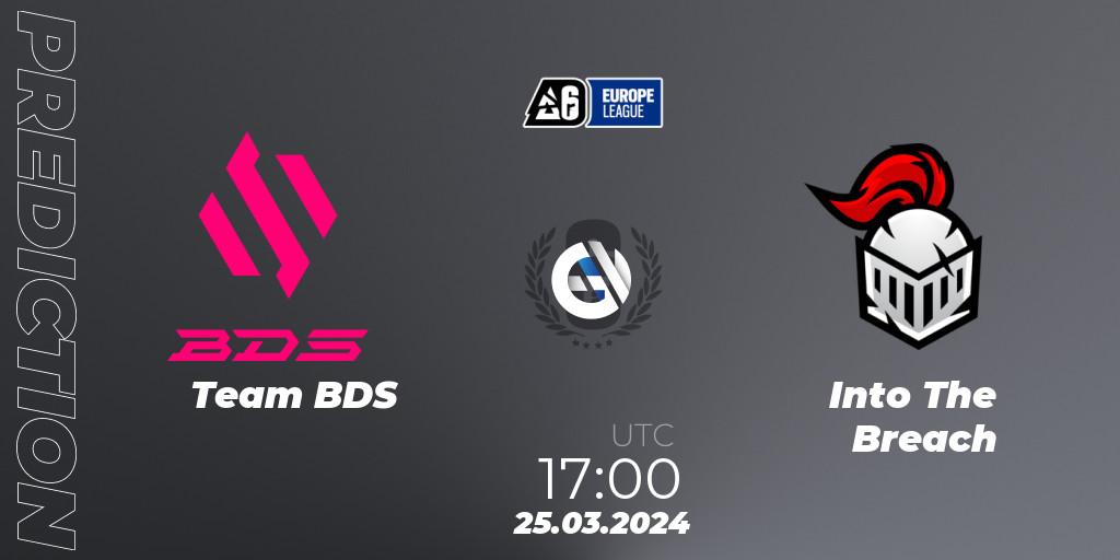 Pronósticos Team BDS - Into The Breach. 25.03.2024 at 18:00. Europe League 2024 - Stage 1 - Rainbow Six