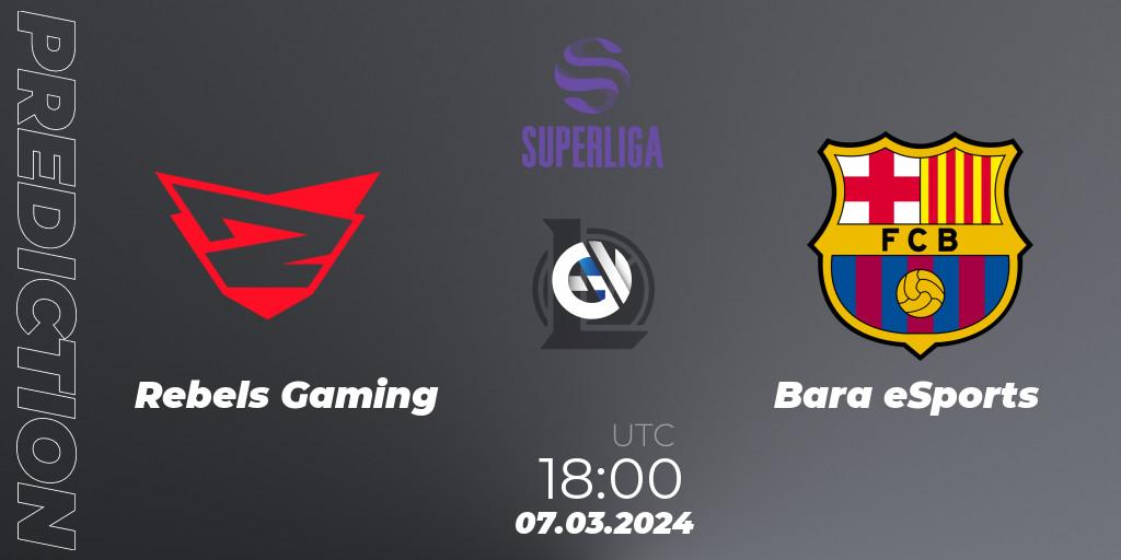 Pronósticos Rebels Gaming - Barça eSports. 07.03.24. Superliga Spring 2024 - Group Stage - LoL