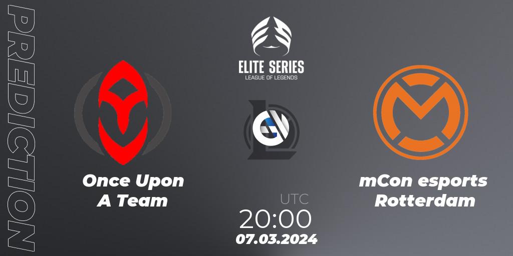 Pronósticos Once Upon A Team - mCon esports Rotterdam. 07.03.24. Elite Series Spring 2024 - LoL