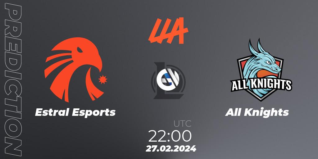 Pronósticos Estral Esports - All Knights. 27.02.24. LLA 2024 Opening Group Stage - LoL