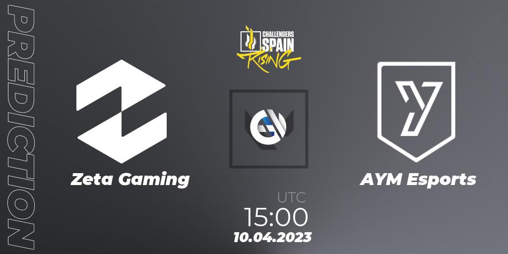 Pronósticos Zeta Gaming - AYM Esports. 10.04.2023 at 15:00. VALORANT Challengers 2023 Spain: Rising Split 2 - VALORANT