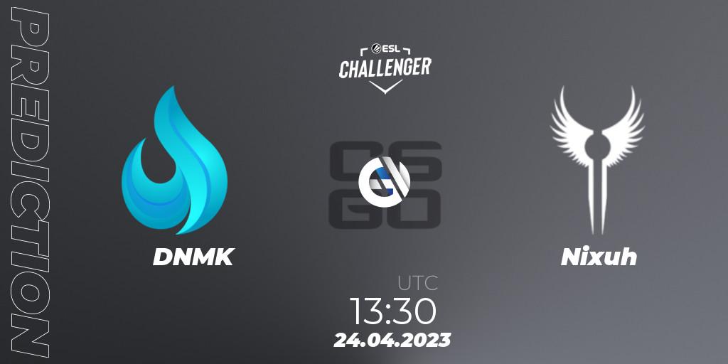 Pronósticos DNMK - Nixuh. 24.04.23. ESL Challenger Katowice 2023: South African Qualifier - CS2 (CS:GO)