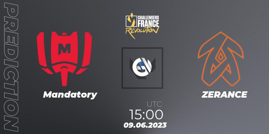 Pronósticos Mandatory - ZERANCE. 09.06.2023 at 15:00. VALORANT Challengers 2023 France: Revolution Split 2 - Playoffs - VALORANT