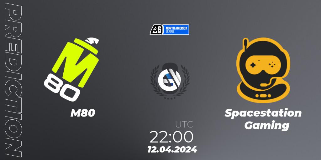 Pronósticos M80 - Spacestation Gaming. 12.04.24. North America League 2024 - Stage 1 - Rainbow Six