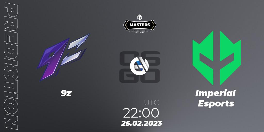 Pronósticos 9z - Imperial Esports. 25.02.2023 at 22:00. TG Masters: Spring 2023 - Counter-Strike (CS2)