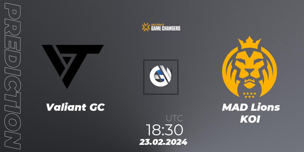 Pronósticos Valiant GC - MAD Lions KOI. 23.02.2024 at 19:30. VCT 2024: Game Changers EMEA Stage 1 - VALORANT