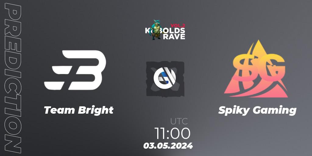 Pronósticos Team Bright - Spiky Gaming. 04.05.2024 at 05:00. Cringe Station Kobolds Rave 2 - Dota 2