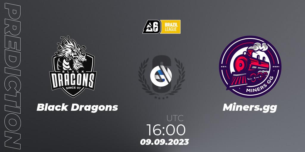 Pronósticos Black Dragons - Miners.gg. 09.09.2023 at 16:00. Brazil League 2023 - Stage 2 - Rainbow Six