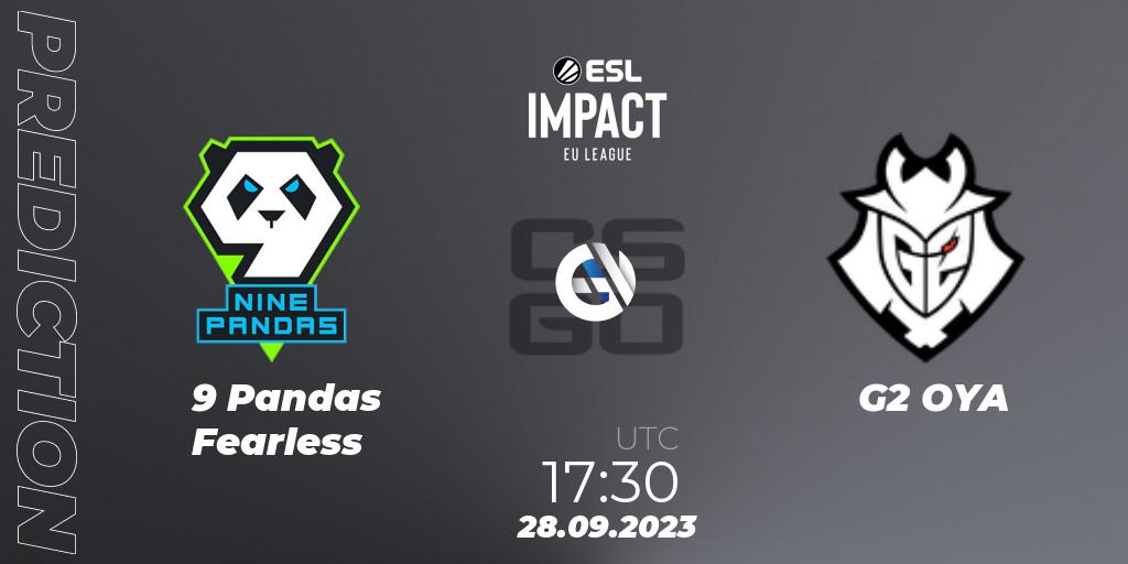 Pronósticos 9 Pandas Fearless - G2 OYA. 28.09.23. ESL Impact League Season 4: European Division - CS2 (CS:GO)