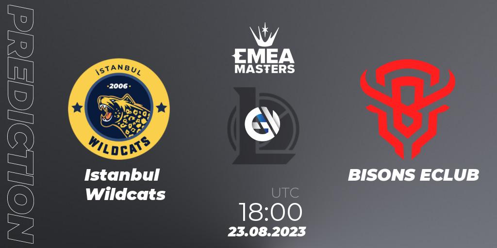 Pronósticos Istanbul Wildcats - BISONS ECLUB. 23.08.23. EMEA Masters Summer 2023 - LoL