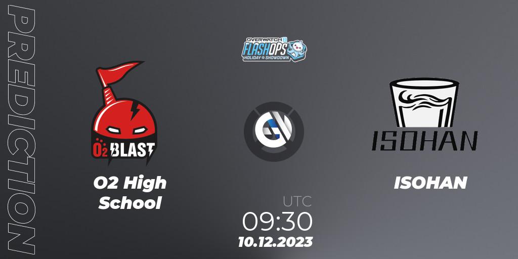 Pronósticos O2 High School - ISOHAN. 10.12.2023 at 09:30. Flash Ops Holiday Showdown - APAC Finals - Overwatch