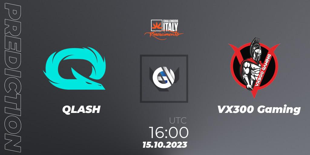 Pronósticos QLASH - VX300 Gaming. 15.10.2023 at 16:00. VALORANT Challengers 2023 Italy: ON // THE BATTLEFIELD - VALORANT