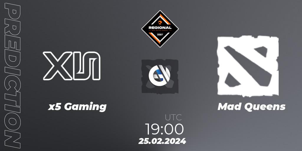Pronósticos x5 Gaming - Mad Queens. 25.02.2024 at 19:00. RES Regional Series: LATAM #1 - Dota 2