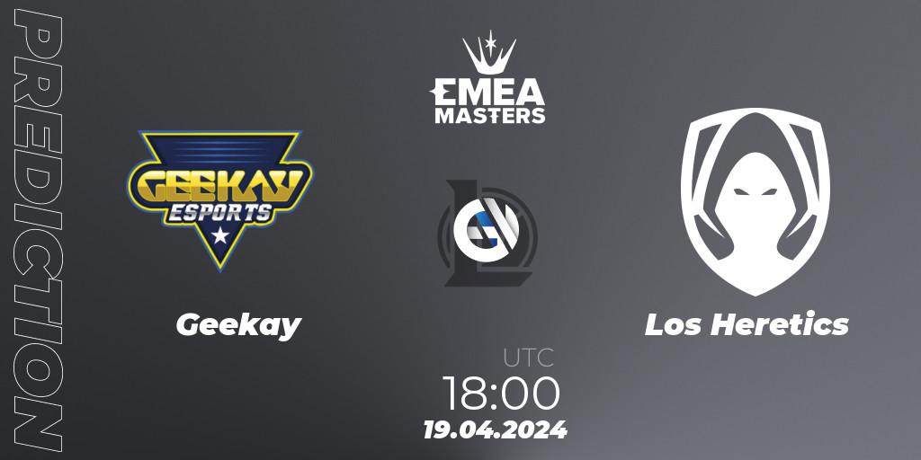 Pronósticos Geekay - Los Heretics. 19.04.24. EMEA Masters Spring 2024 - Group Stage - LoL