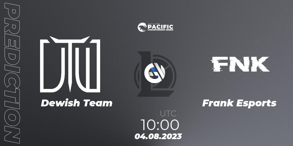 Pronósticos Dewish Team - Frank Esports. 05.08.2023 at 10:00. PACIFIC Championship series Group Stage - LoL