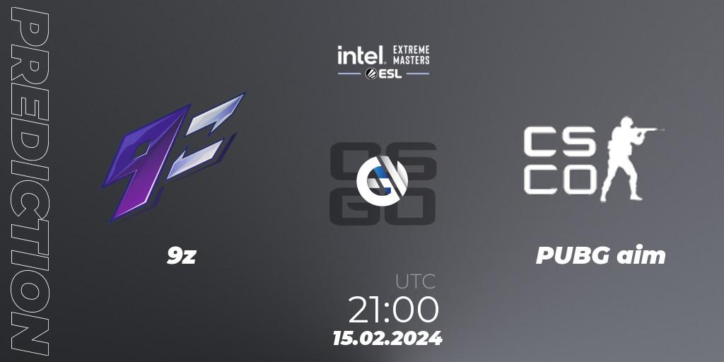 Pronósticos 9z - PUBG aim. 15.02.2024 at 21:10. Intel Extreme Masters Dallas 2024: South American Open Qualifier #1 - Counter-Strike (CS2)