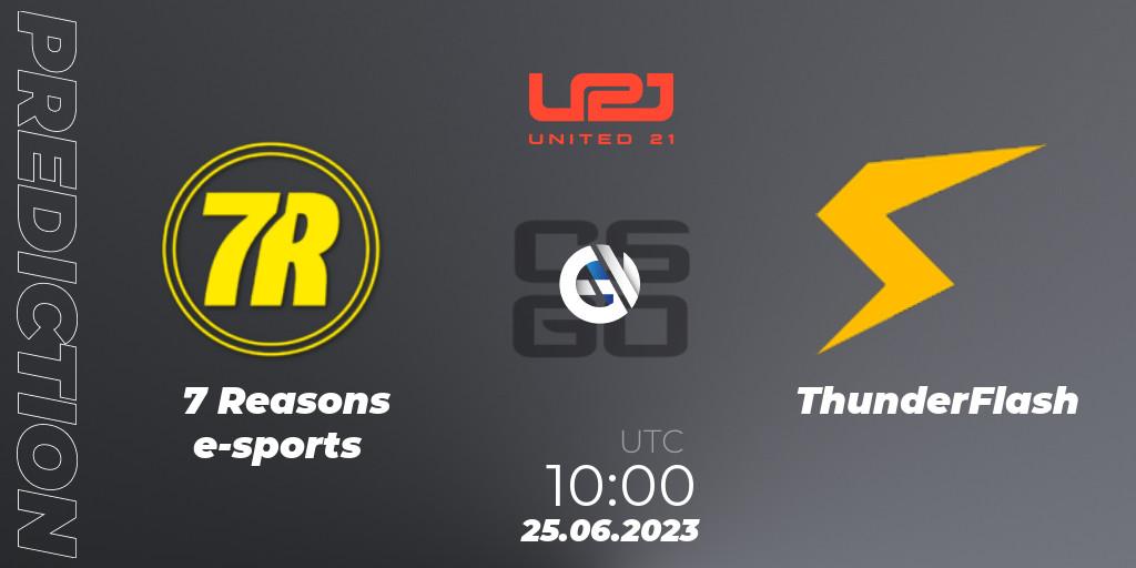 Pronósticos 7 Reasons e-sports - ThunderFlash. 25.06.2023 at 11:00. United21 Season 3 - Counter-Strike (CS2)