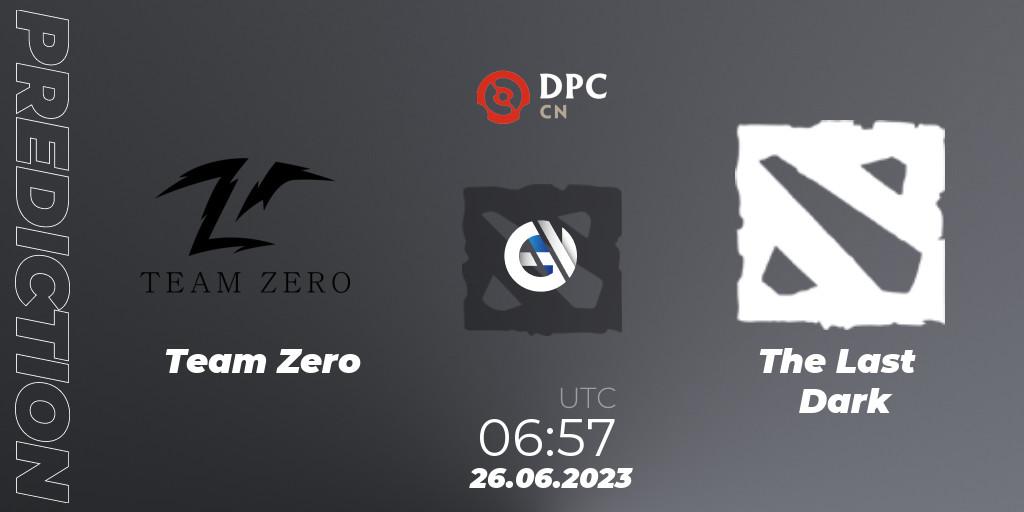 Pronósticos Team Zero - The Last Dark. 26.06.23. DPC 2023 Tour 3: CN Division II (Lower) - Dota 2