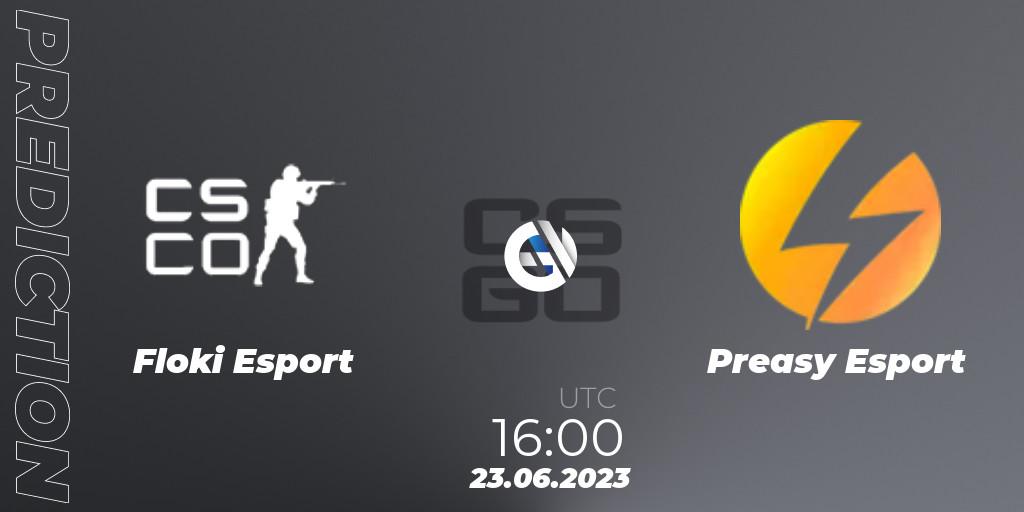 Pronósticos Floki Esport - Preasy Esport. 23.06.2023 at 16:00. Preasy Summer Cup 2023 - Counter-Strike (CS2)