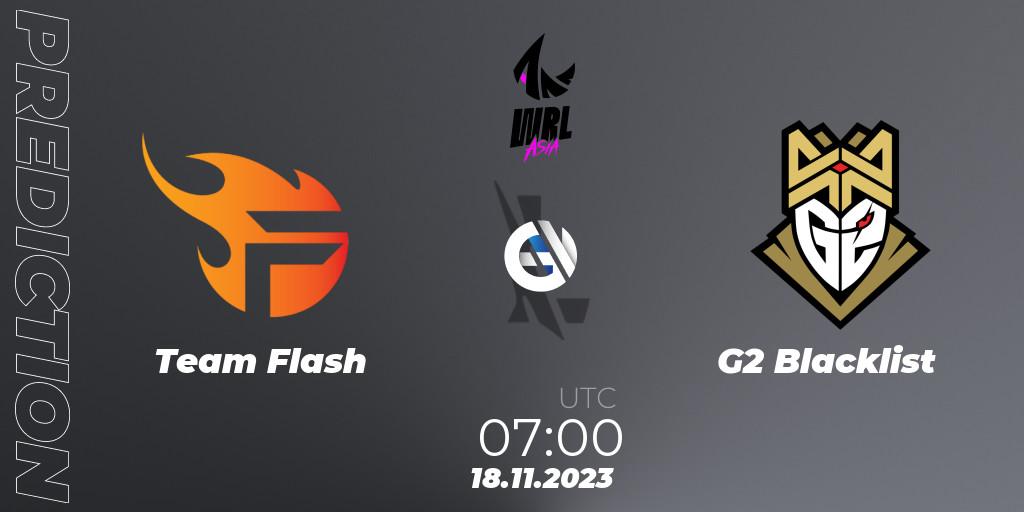 Pronósticos Team Flash - G2 Blacklist. 18.11.2023 at 07:00. WRL Asia 2023 - Season 2 - Regular Season - Wild Rift