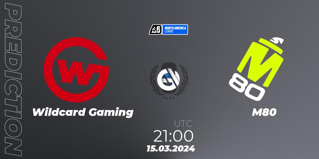 Pronósticos Wildcard Gaming - M80. 15.03.24. North America League 2024 - Stage 1 - Rainbow Six