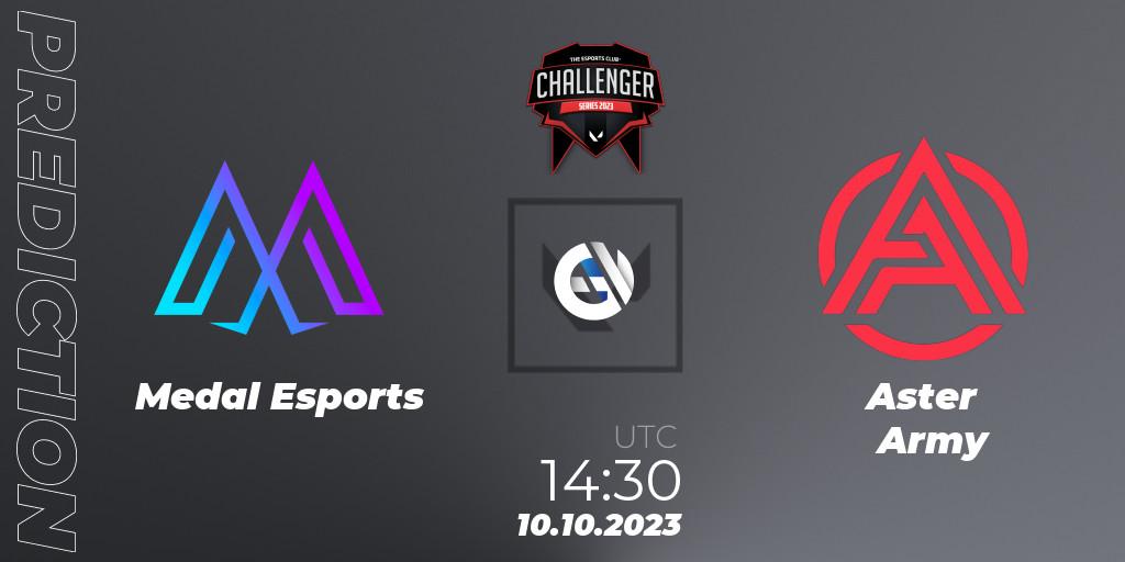 Pronósticos Medal Esports - Aster Army. 10.10.2023 at 09:45. TEC Challenger Series 10 - VALORANT