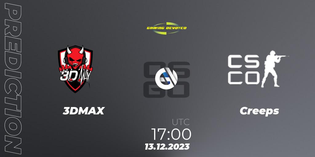 Pronósticos 3DMAX - Creeps. 13.12.2023 at 17:00. Gaming Devoted Become The Best - Counter-Strike (CS2)