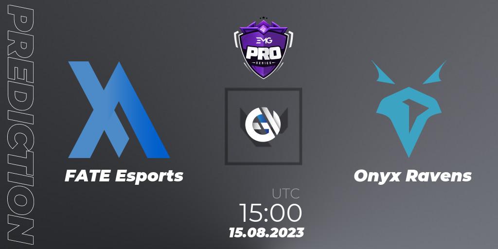Pronósticos FATE Esports - Onyx Ravens. 15.08.2023 at 16:00. EMG Pro Series: Levant + North Africa - VALORANT