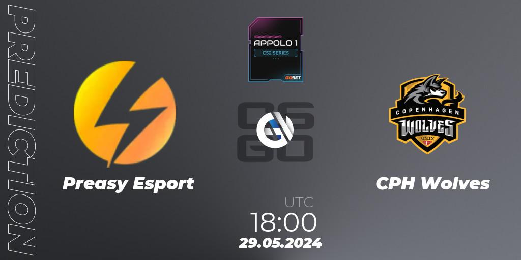 Pronósticos Preasy Esport - CPH Wolves. 29.05.2024 at 18:00. Appolo1 Series: Phase 2 - Counter-Strike (CS2)