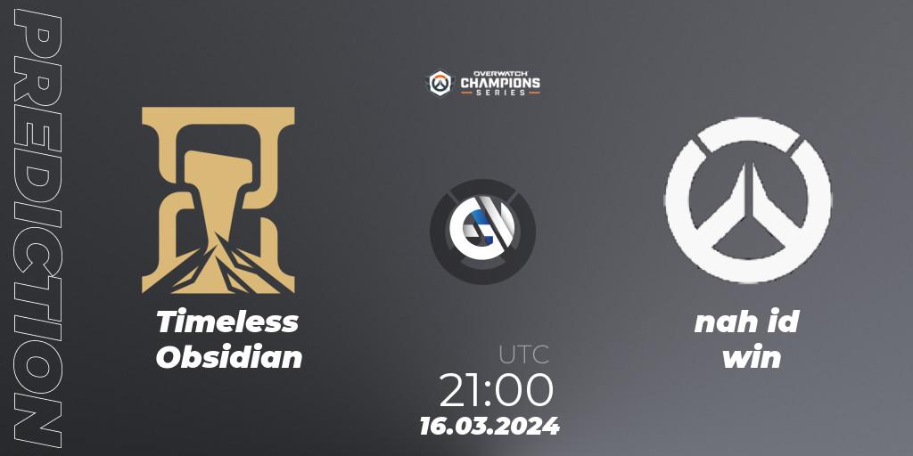 Pronósticos Timeless Obsidian - nah id win. 16.03.2024 at 21:00. Overwatch Champions Series 2024 - North America Stage 1 Group Stage - Overwatch