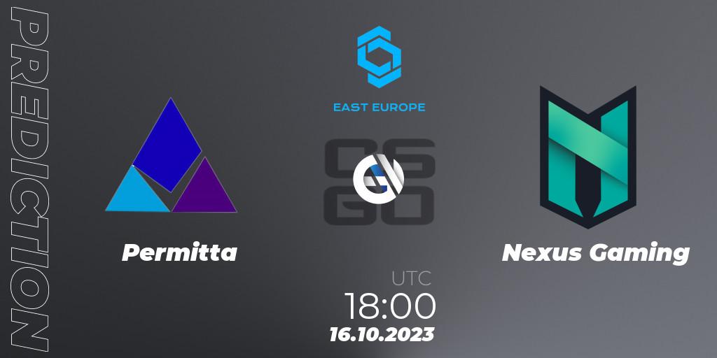 Pronósticos Permitta - Nexus Gaming. 16.10.2023 at 18:00. CCT East Europe Series #3 - Counter-Strike (CS2)