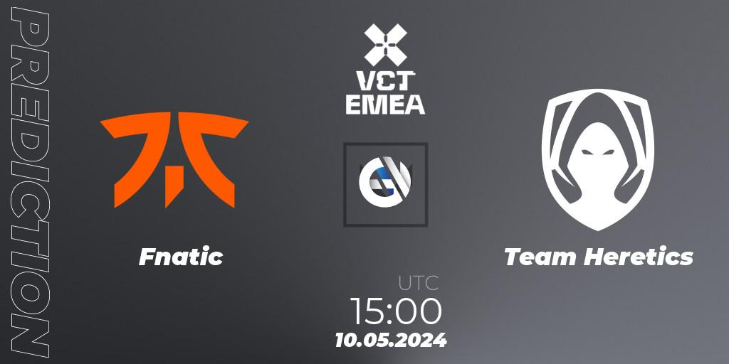 Pronósticos Fnatic - Team Heretics. 10.05.2024 at 15:00. VCT 2024: EMEA Stage 1 - VALORANT
