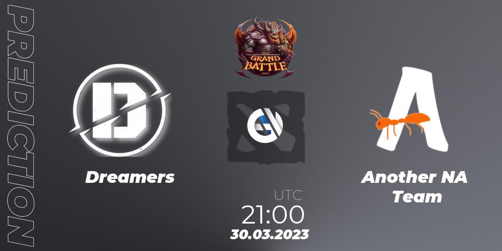 Pronósticos Dreamers - Another NA Team. 30.03.23. Grand Battle - Dota 2