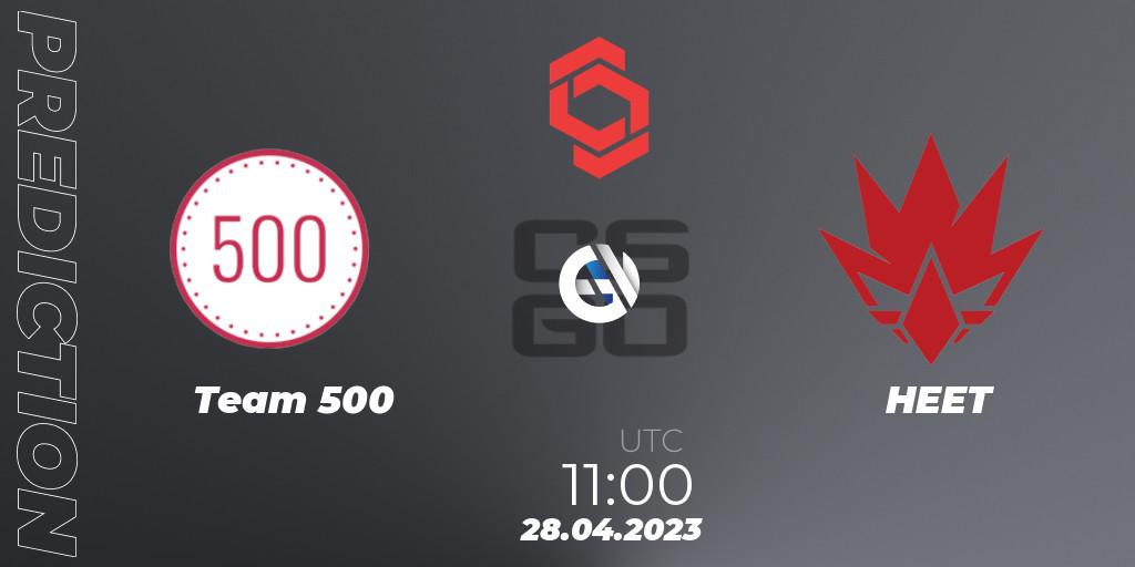 Pronósticos Team 500 - HEET. 28.04.23. CCT Central Europe Series #6 - CS2 (CS:GO)