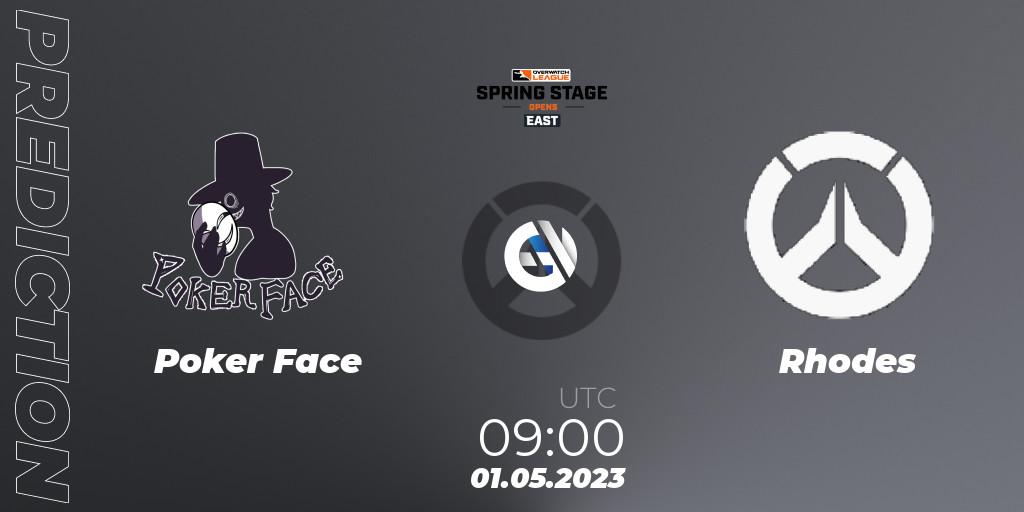 Pronósticos Poker Face - Rhodes. 01.05.2023 at 09:00. Overwatch League 2023 - Spring Stage Opens - Overwatch