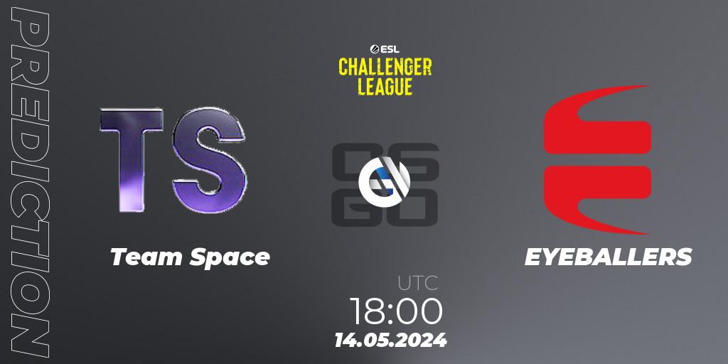 Pronósticos Team Space - EYEBALLERS. 14.05.2024 at 18:00. ESL Challenger League Season 47: Europe - Counter-Strike (CS2)