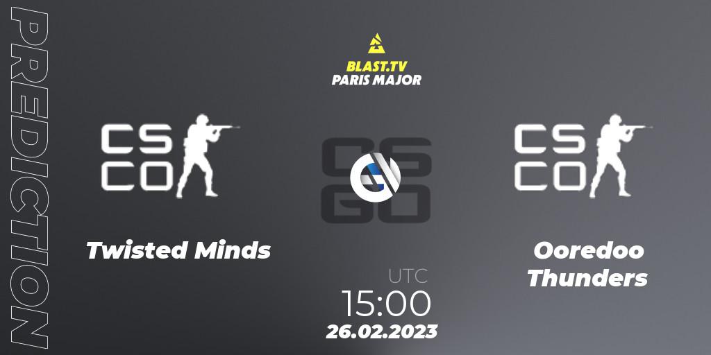 Pronósticos Twisted Minds - Ooredoo Thunders. 26.02.2023 at 15:00. BLAST.tv Paris Major 2023 Middle East RMR Closed Qualifier - Counter-Strike (CS2)
