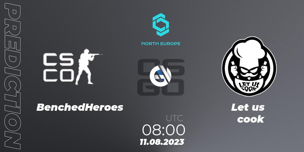 Pronósticos BenchedHeroes - Let us cook. 11.08.23. CCT North Europe Series #7: Closed Qualifier - CS2 (CS:GO)