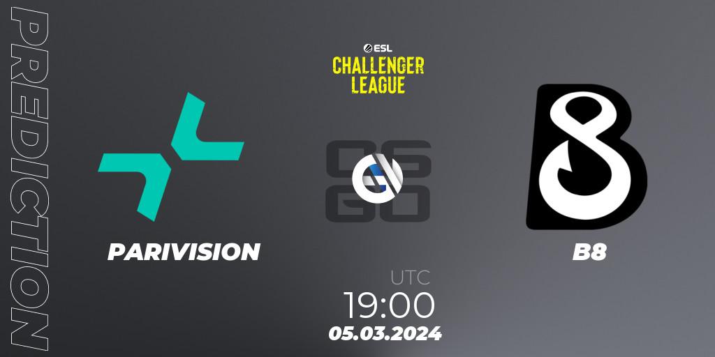 Pronósticos PARIVISION - B8. 08.03.2024 at 16:00. ESL Challenger League Season 47: Europe - Counter-Strike (CS2)