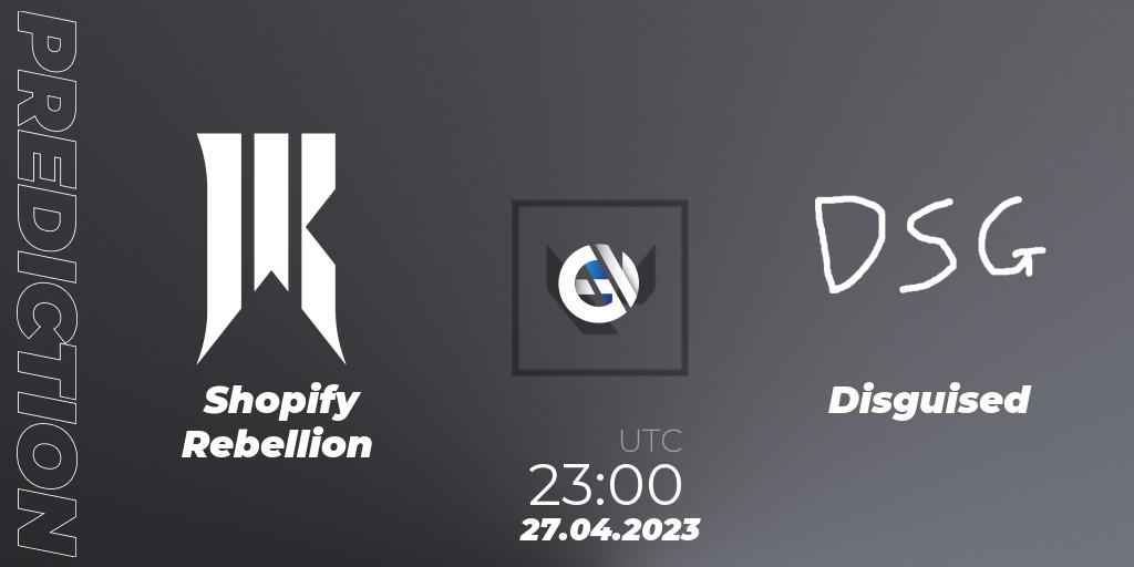 Pronósticos Shopify Rebellion - Disguised. 27.04.2023 at 23:00. VCL North America Split 2 2023 Group A - VALORANT