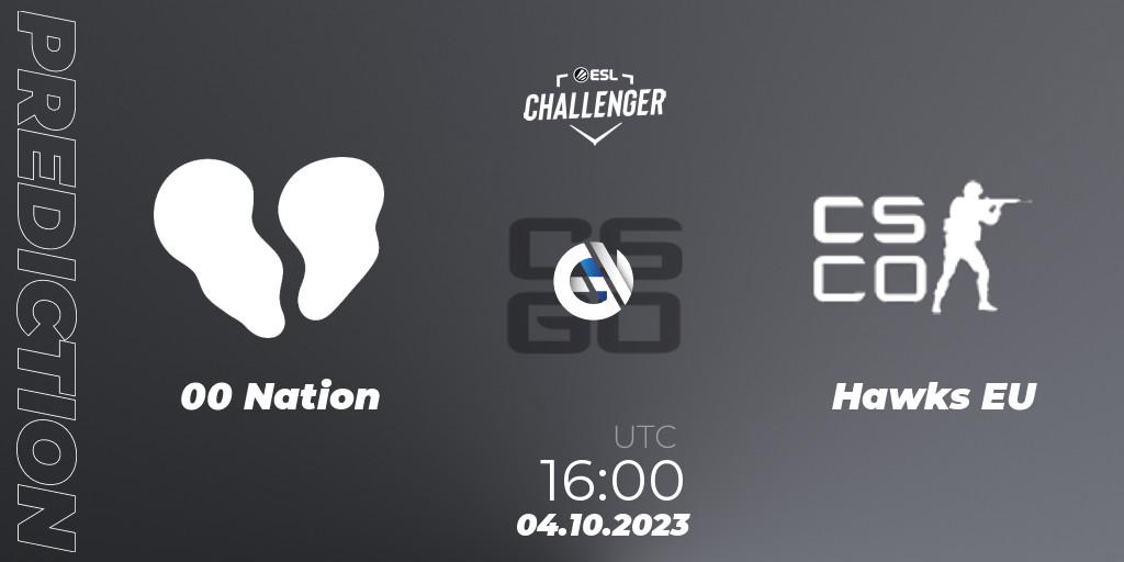 Pronósticos 00 Nation - Hawks EU. 04.10.2023 at 16:00. ESL Challenger at DreamHack Winter 2023: European Open Qualifier - Counter-Strike (CS2)