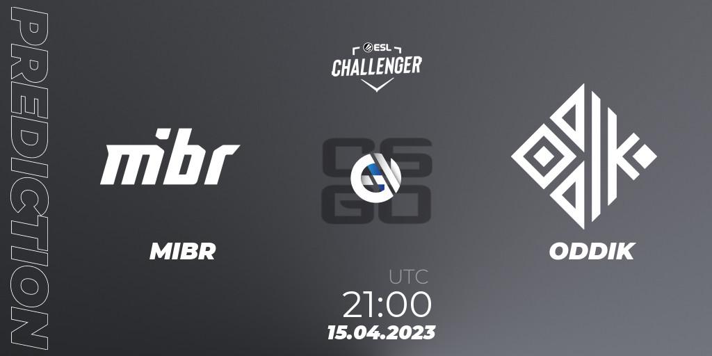 Pronósticos MIBR - ODDIK. 15.04.2023 at 21:50. ESL Challenger Katowice 2023: South American Open Qualifier - Counter-Strike (CS2)