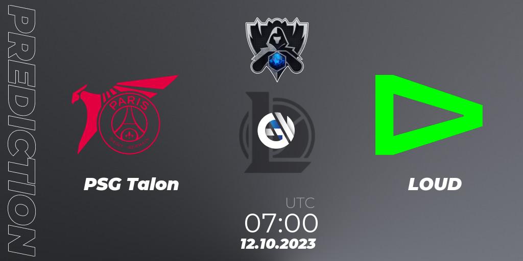 Pronósticos PSG Talon - LOUD. 12.10.2023 at 07:00. Worlds 2023 LoL - Play-In - LoL