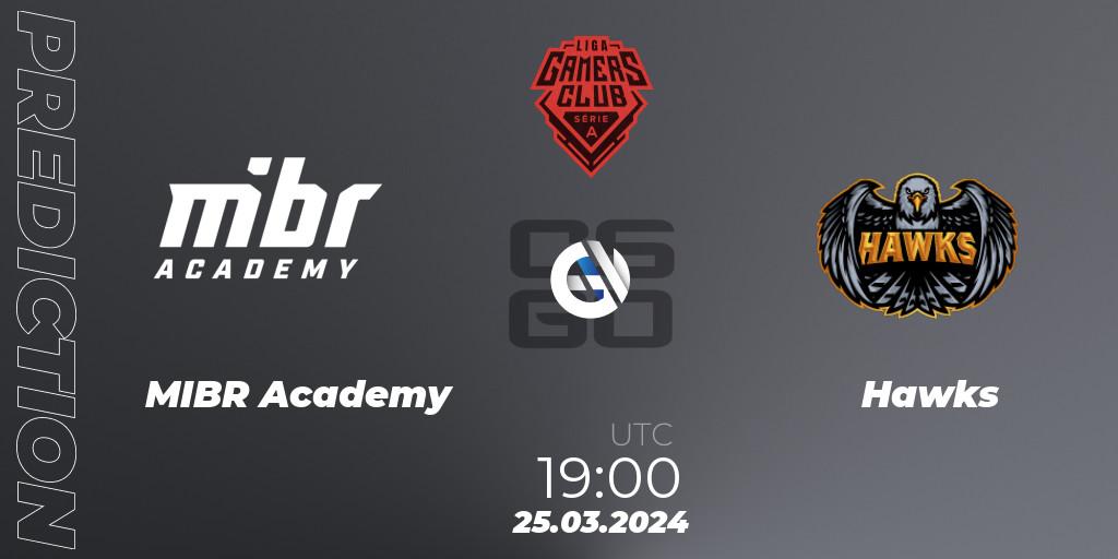 Pronósticos MIBR Academy - Hawks. 25.03.24. Gamers Club Liga Série A: March 2024 - CS2 (CS:GO)
