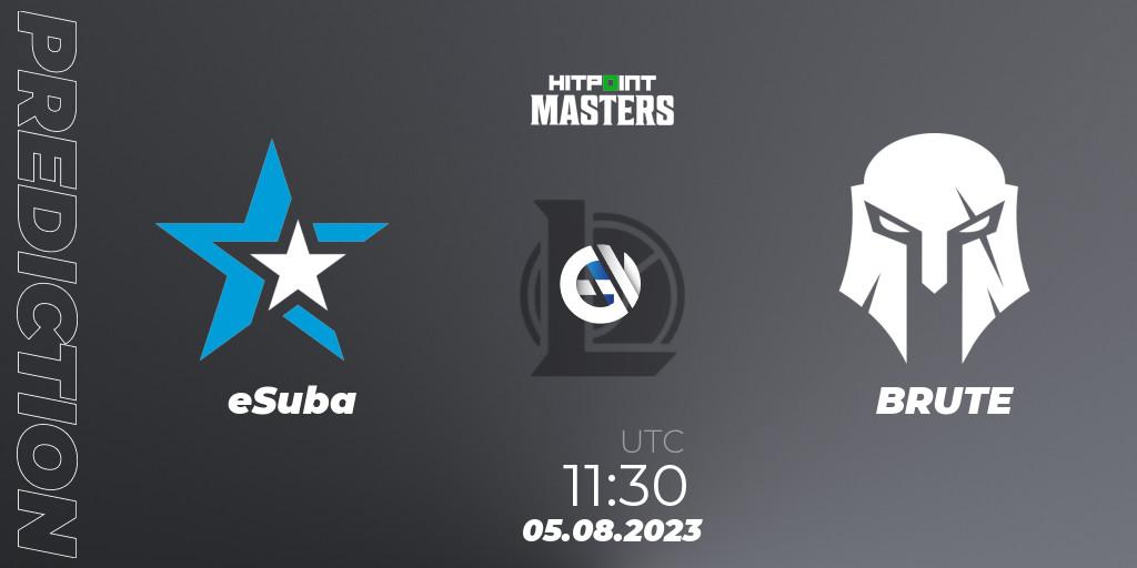 Pronósticos eSuba - BRUTE. 05.08.2023 at 12:00. Hitpoint Masters Summer 2023 - Playoffs - LoL