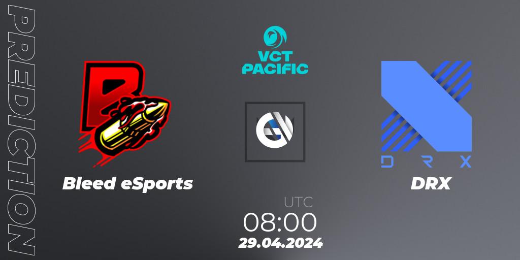 Pronósticos Bleed eSports - DRX. 29.04.24. VALORANT Champions Tour 2024: Pacific League - Stage 1 - Group Stage - VALORANT