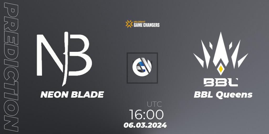 Pronósticos NEON BLADE - BBL Queens. 06.03.2024 at 16:00. VCT 2024: Game Changers EMEA Stage 1 - VALORANT