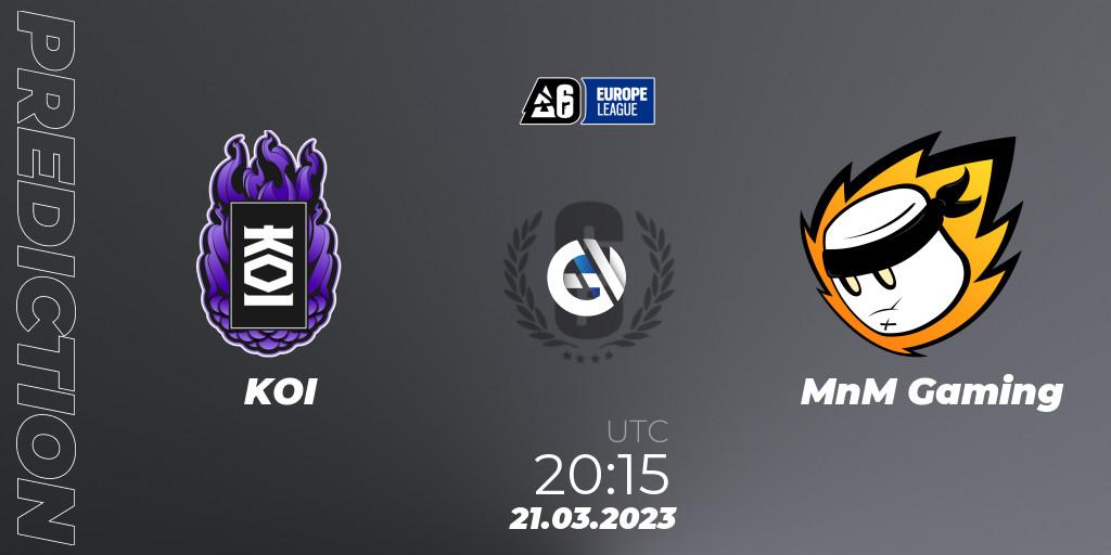 Pronósticos KOI - MnM Gaming. 21.03.23. Europe League 2023 - Stage 1 - Rainbow Six